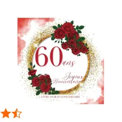 Livre d'or anniversaire 60 ans : un cercle doré orné de roses rouges et de paillettes, célébrant un jubilé marquant.